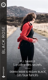 La colline des secrets. Les faux fiancés - B.J. Daniels