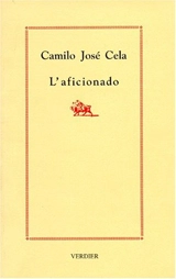 L'aficionado - Camilo José Cela