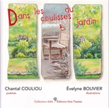Dans les coulisses du jardin - Chantal Couliou