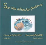 Sur les ailes du poème - Chantal Couliou