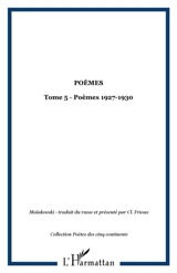 Poèmes. Vol. 5. 1927-1930 - Vladimir Vladimirovitch Maiakovski