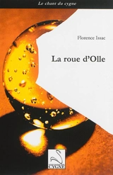 La roue d'Olle - Florence Issac