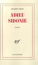 Adieu Sidonie - Jacques Bens