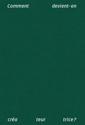 Comment devient-on créateur.trice ?