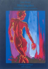 Bleu singulier : nocturnes et autres résonances - Anne Mounic