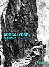 Apocalypse blanche (la sirène sous la cime) - Jacques Amblard