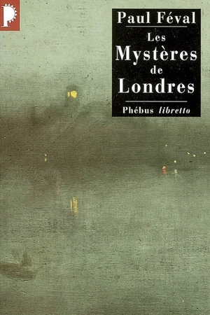 Les mystères de Londres - Paul Féval