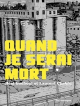 Quand je serai mort - Laurent Chabin