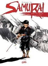 Samurai : origines. Vol. 1. Takeo - Jean-François Di Giorgio