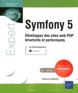 Symfony 5 : développez des sites web PHP structurés et performants - Etienne Langlet