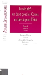 La sécurité, un droit pour les Corses, un devoir pour l'Etat - France. Assemblée nationale. Commission d'enquête sur le fonctionnement des forces de sécurité en Corse