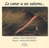 Le coeur a ses saisons... - Pierre Brandao