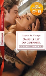 Dans le lit du guerrier : les guerriers du Nord - Harper St. George