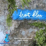 Trait bleu - Geneviève Bayle-Labouré