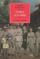 L'enfant et le soldat - Marie Etienne