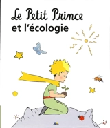 Le Petit Prince et l'écologie - Aurélia Gusman