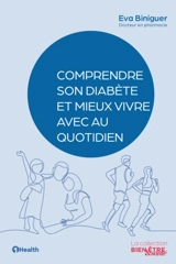 Comprendre son diabète et mieux vivre avec au quotidien - Eva Biniguer