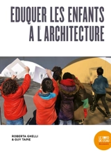 Eduquer les enfants à l'architecture - Roberta Ghelli