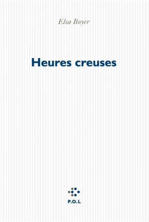 Heures creuses - Elsa Boyer
