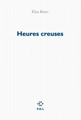 Heures creuses - Elsa Boyer