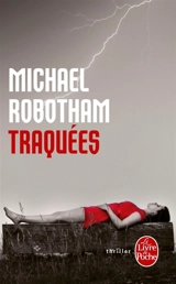 Traquées - Michael Robotham