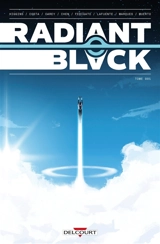 Radiant black. Vol. 1. Origine (pas si) secrète - Kyle Higgins