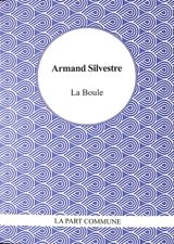 La boule - Armand Silvestre