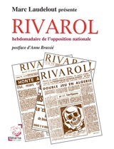 Rivarol Hebdomadaire d'Opposition Nationale - Marc Laudelout présente