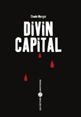 Divin capital - Claude Margat