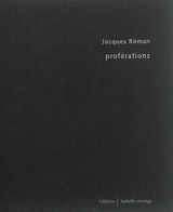 Proférations - Jacques Roman