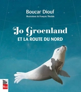 Jo Groenland et la route du nord - Boucar Diouf