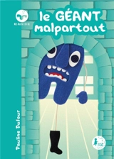 Le géant Malpartout - Pauline Dufour