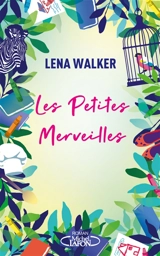 Les petites merveilles - Lena Walker