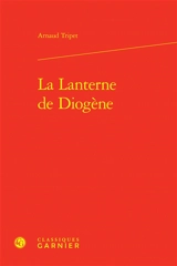 La lanterne de Diogène - Arnaud Tripet
