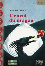 L'envol du dragon - Jeanne-A Debats