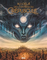 Au-delà des contrées du crépuscule - Olivier Ledroit