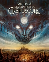 Au-delà des contrées du crépuscule - Olivier Ledroit