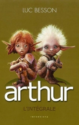 Arthur : l'intégrale - Luc Besson