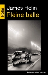 Pleine balle - James Holin