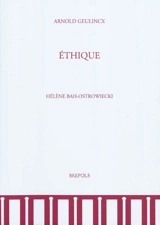 Ethique - Arnold Geulincx