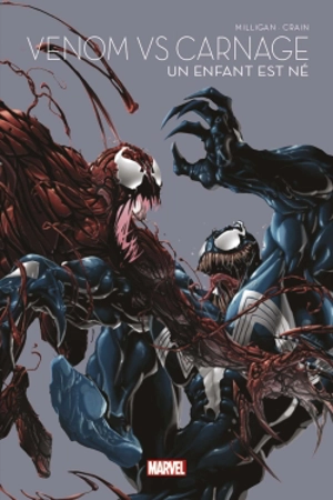 Venom vs Carnage : un enfant est né - Peter Milligan