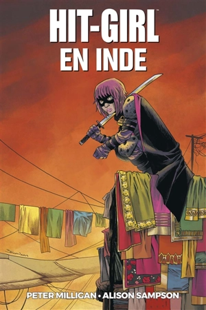 Hit-Girl. Hit-Girl en Inde - Peter Milligan