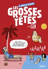 Les Grosses têtes avec RTL : le cahier de vacances
