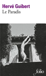 Le paradis - Hervé Guibert