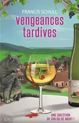 Vengeances tardives - Francis Schull