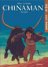 Chinaman. Vol. 9. Tucano - Olivier Taduc