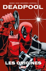 Deadpool : les origines - Fabian Nicieza