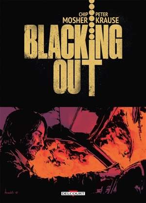 Blacking out : de ténèbres et de feu - Chip Mosher