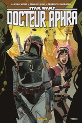 Star Wars : Docteur Aphra. Vol. 3. War of the bounty hunters - Alyssa Wong