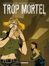 Trop mortel. Vol. 2 - Corbeyran